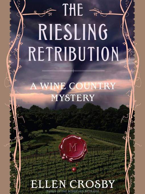 Title details for The Riesling Retribution by Ellen Crosby - Wait list